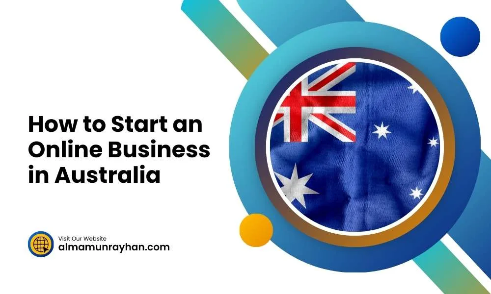 how_to_start_an_online_business_in_Australia_Feature_Image_Al_Mamun_Rayhan